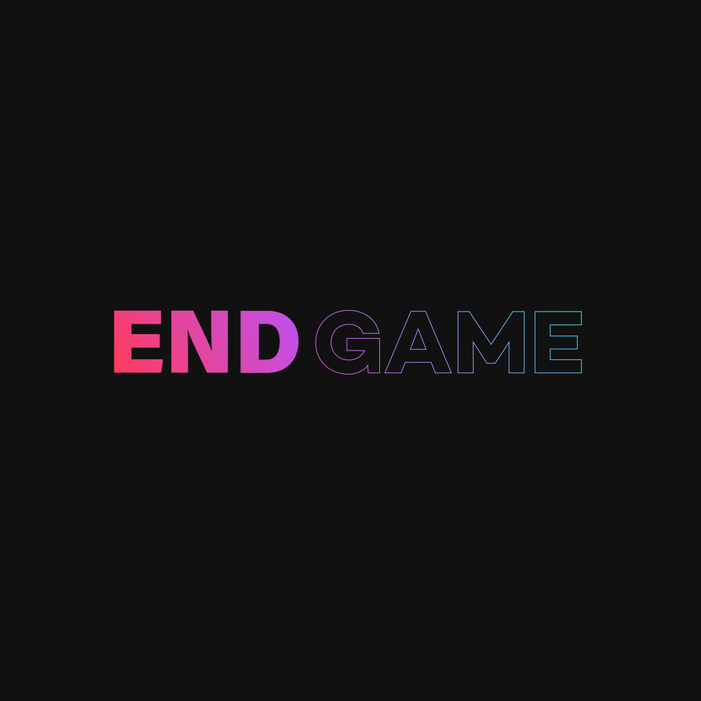 End Game — We Make Games